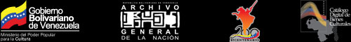 Gobierno Bolivariano de Venezuela | Archivo General de la Nación | Bicentenario | Catálogo Digital de Bienes Culturales